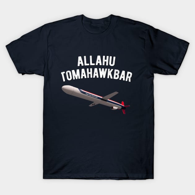 Allahu Tomahawkbar T-Shirt by Irregulariteez